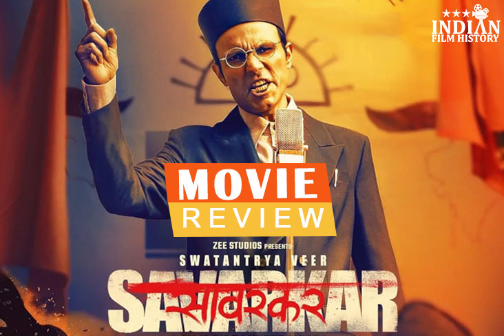 Movie Review- Swatantrya Veer Savarkar A Historical Drama Directed By Randeep Hooda