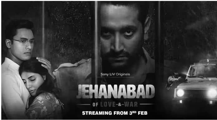 Jehanabad Web Series Download