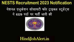 NESTS Recruitment 2023 Notification: Online application starts for Nests Recruitment 2023 for 6329 posts